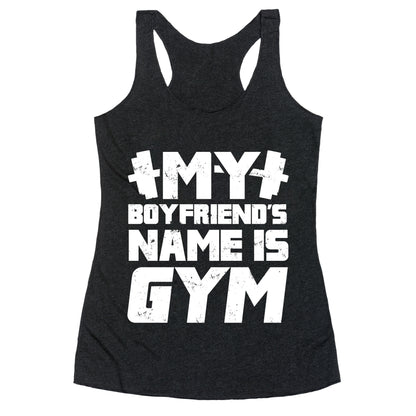 My Boyfriend's Name Is Gym Racerback Tank