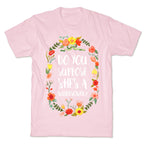 Do You Suppose She's A Wildflower T-Shirt