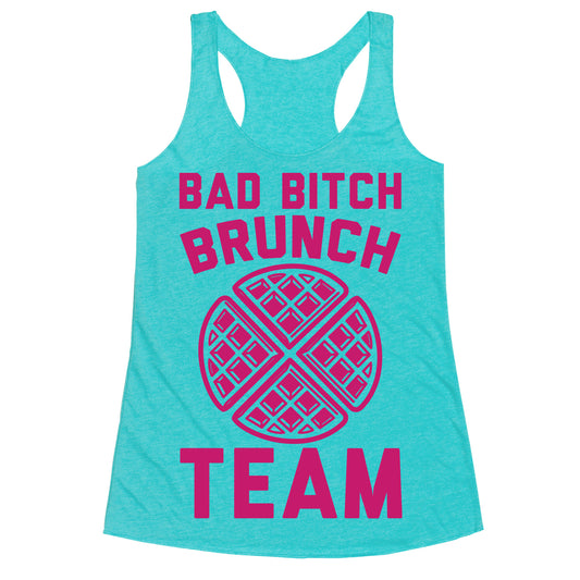 Bad Bitch Brunch Team Racerback Tank