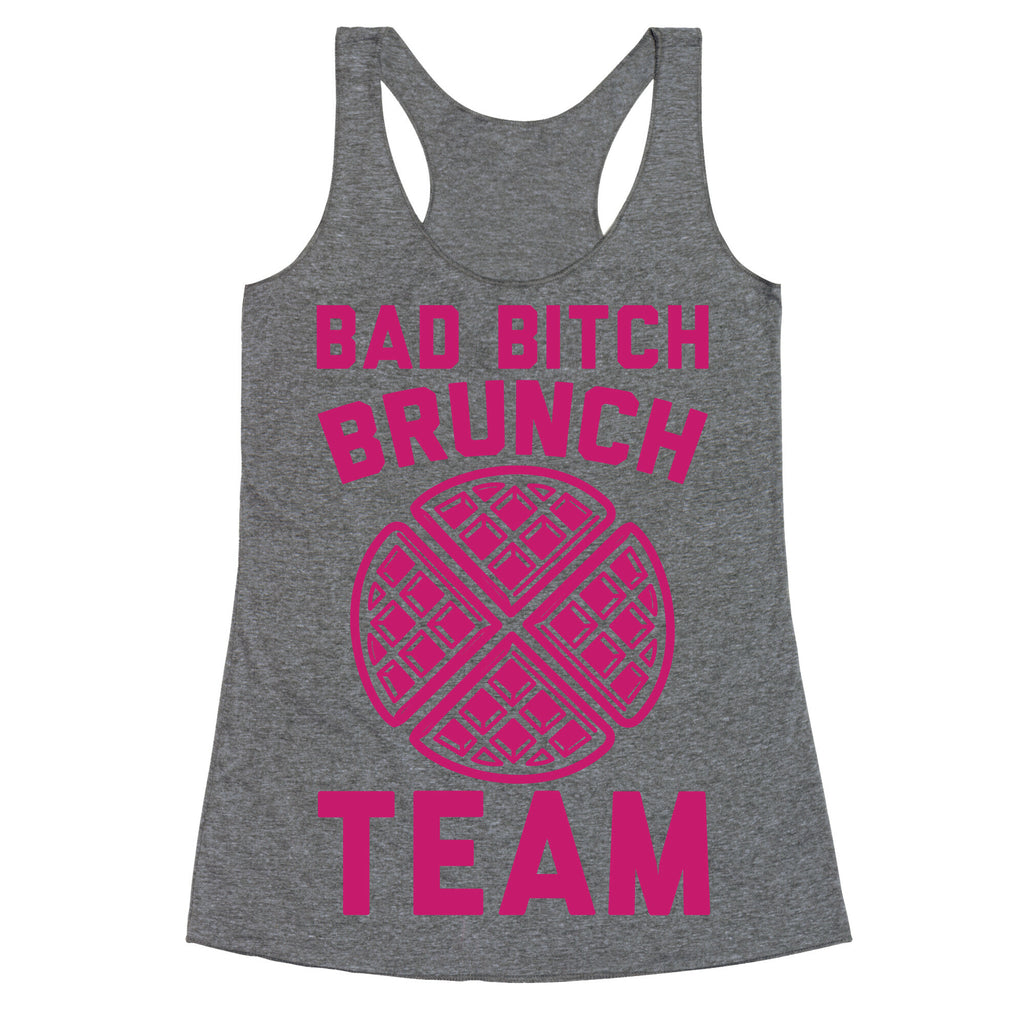 Bad Bitch Brunch Team Racerback Tank