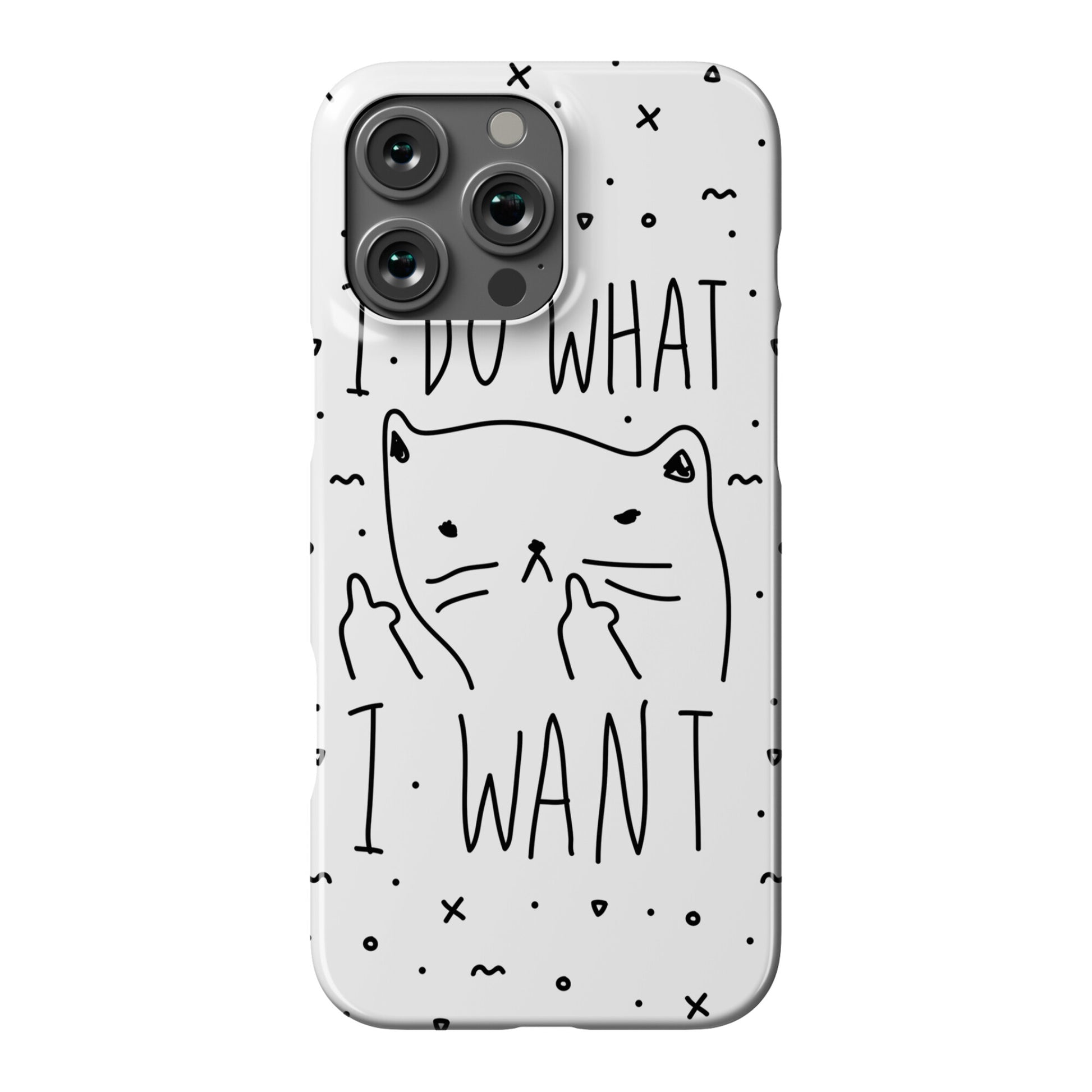 I Do What I Want Cat Phone Case