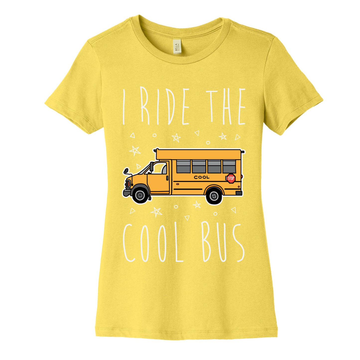 I Ride The Cool Bus Women's Cotton Tee