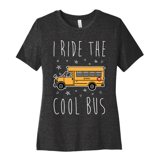 I Ride The Cool Bus Women's Cotton Tee