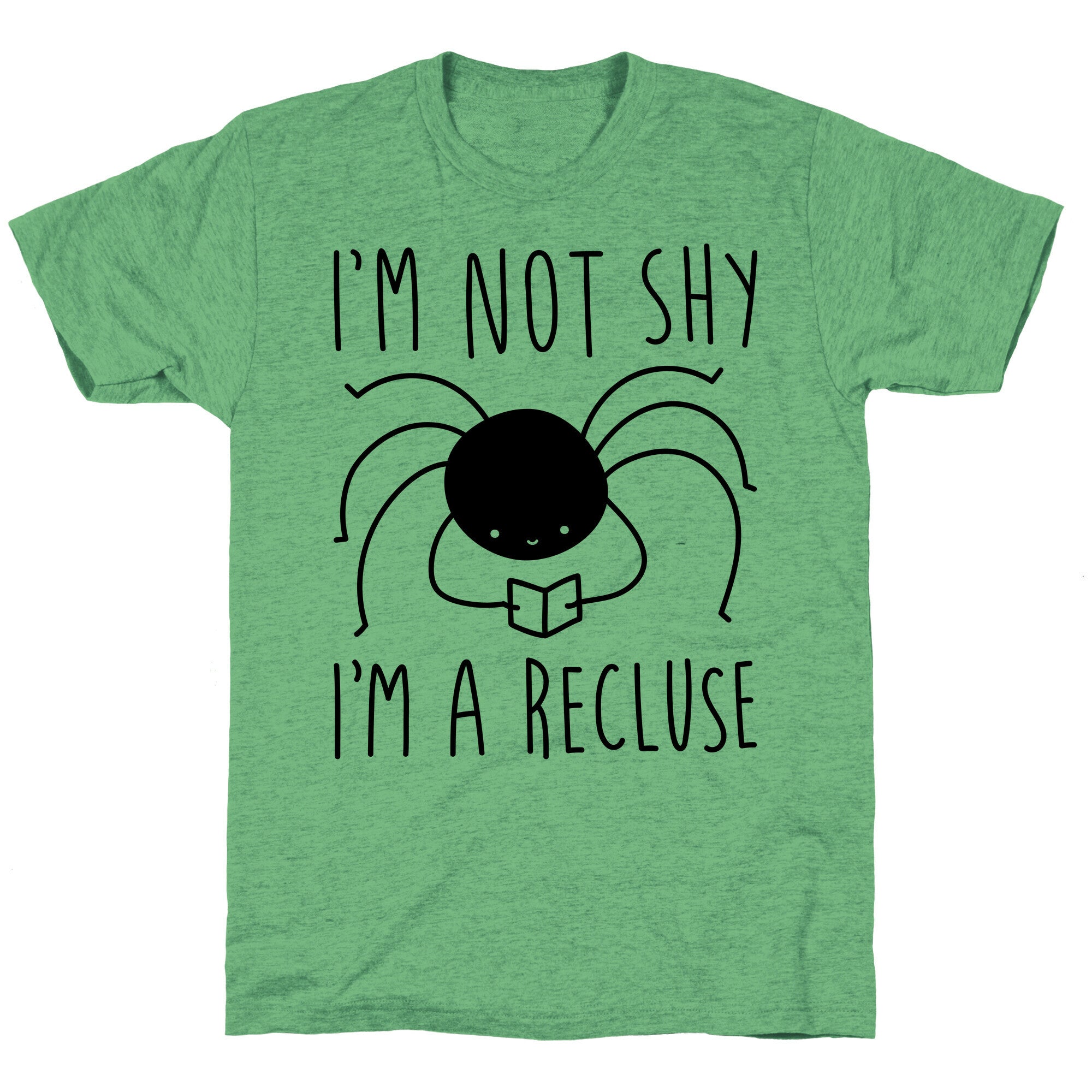 I'm Not Shy I'm A Recluse Unisex Triblend Tee