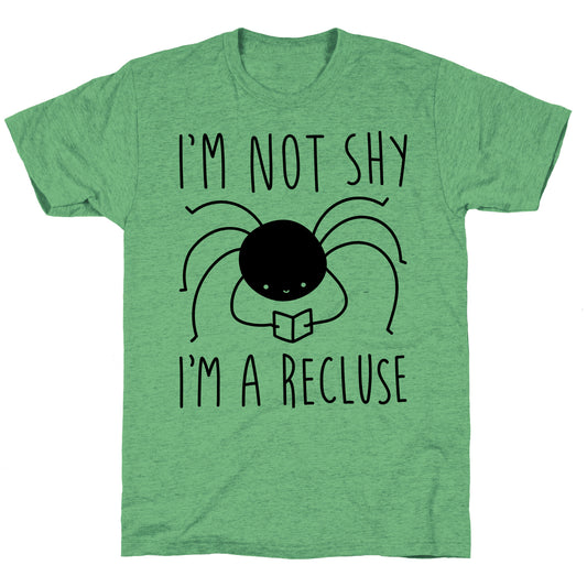 I'm Not Shy I'm A Recluse Unisex Triblend Tee