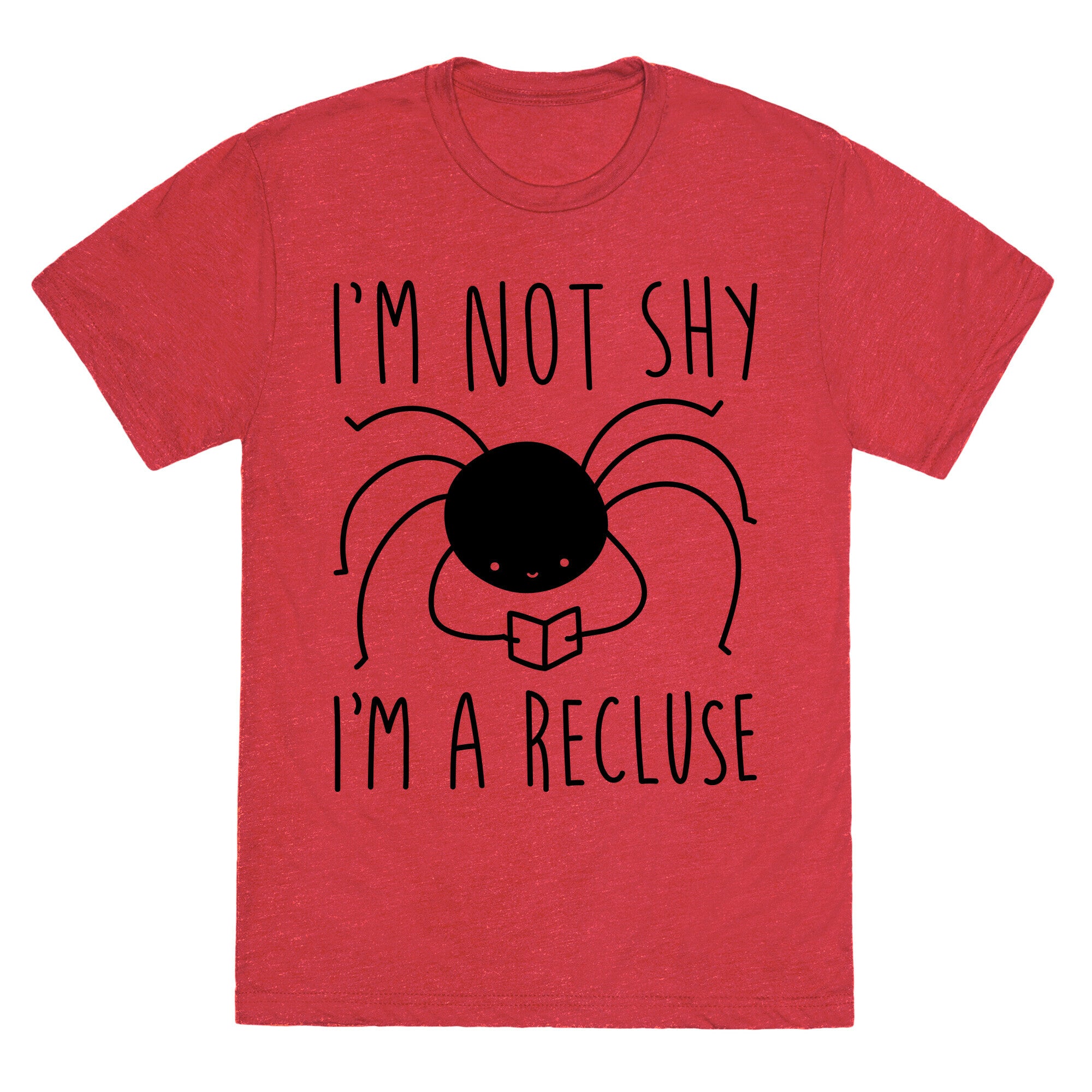 I'm Not Shy I'm A Recluse Unisex Triblend Tee