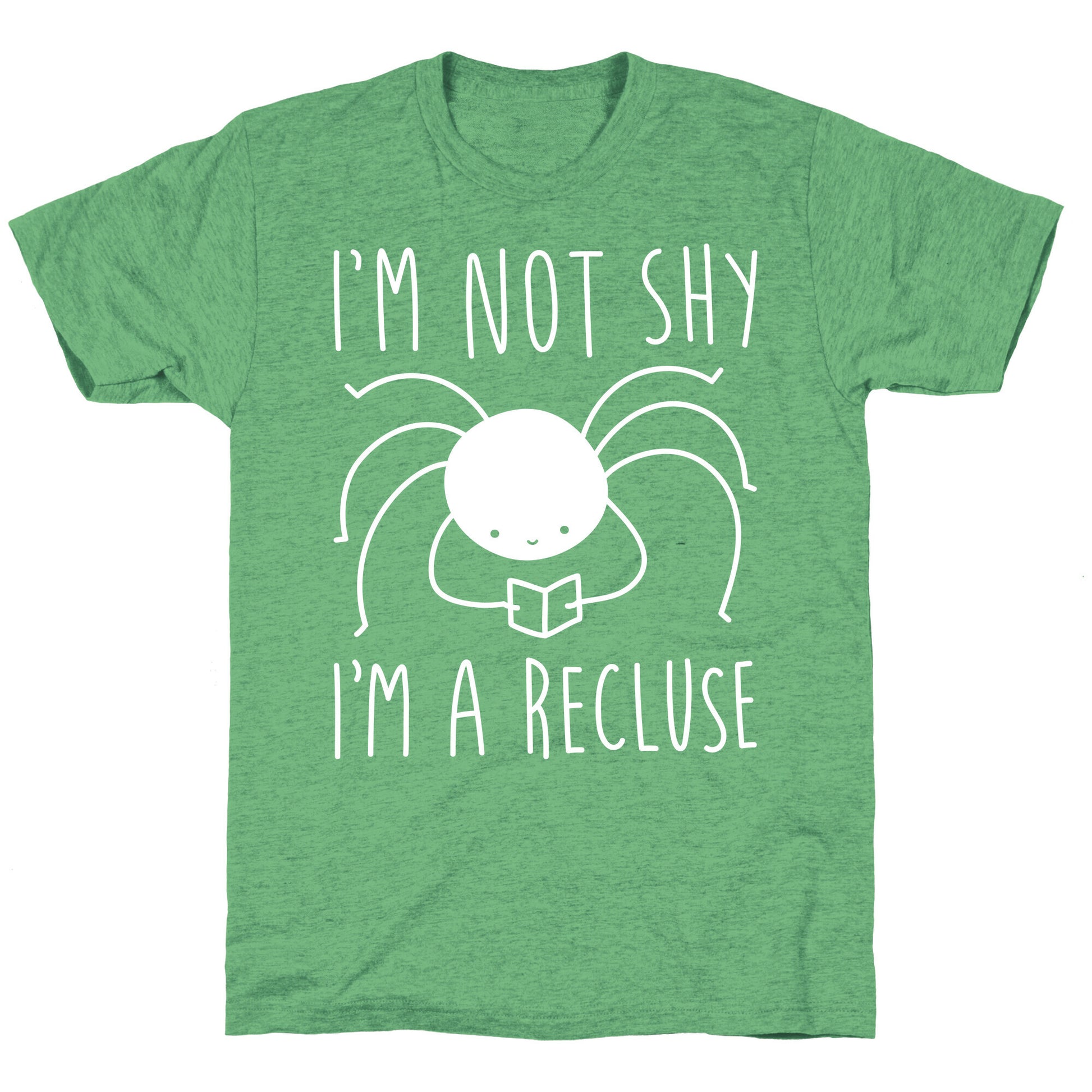 I'm Not Shy I'm A Recluse Unisex Triblend Tee