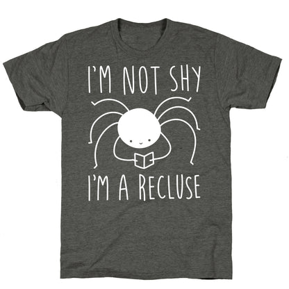 I'm Not Shy I'm A Recluse Unisex Triblend Tee