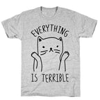 Everything Is Terrible T-Shirt