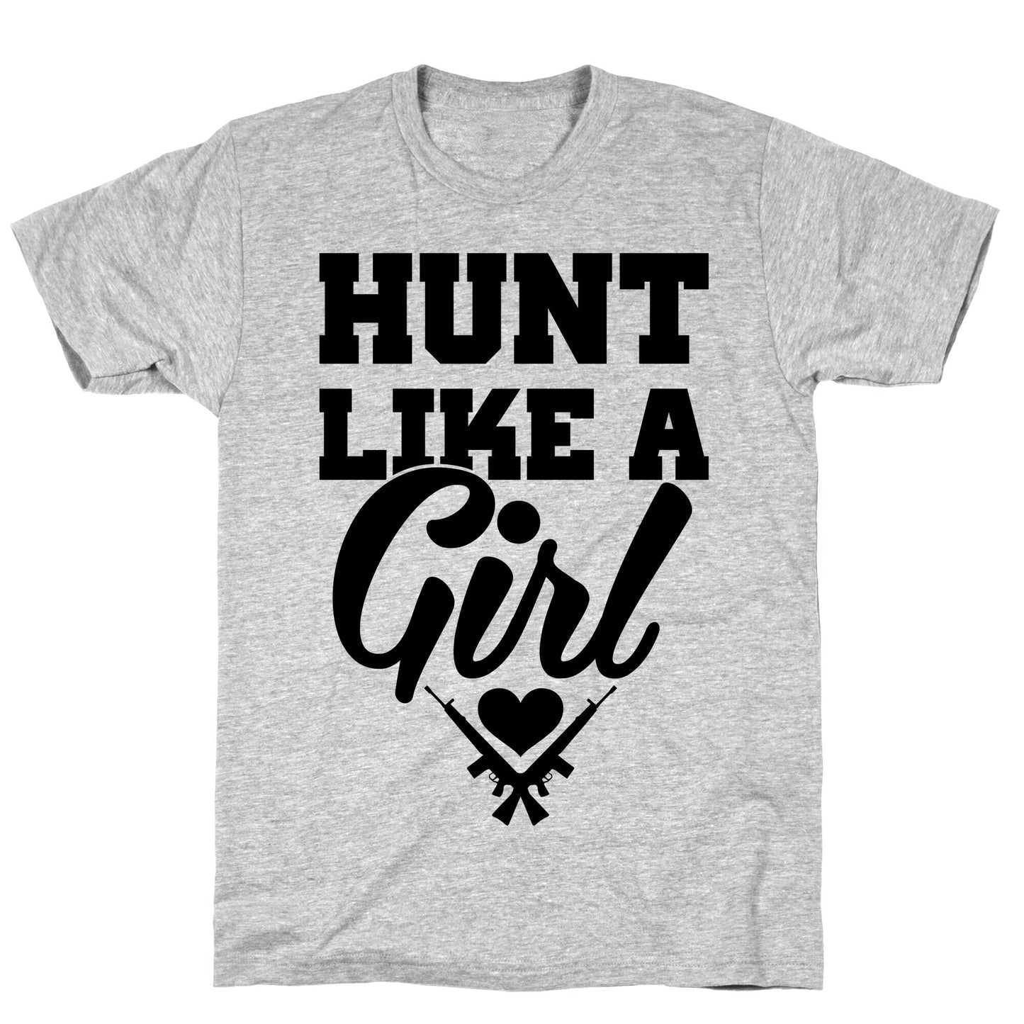 Hunt Like A Girl T-Shirt