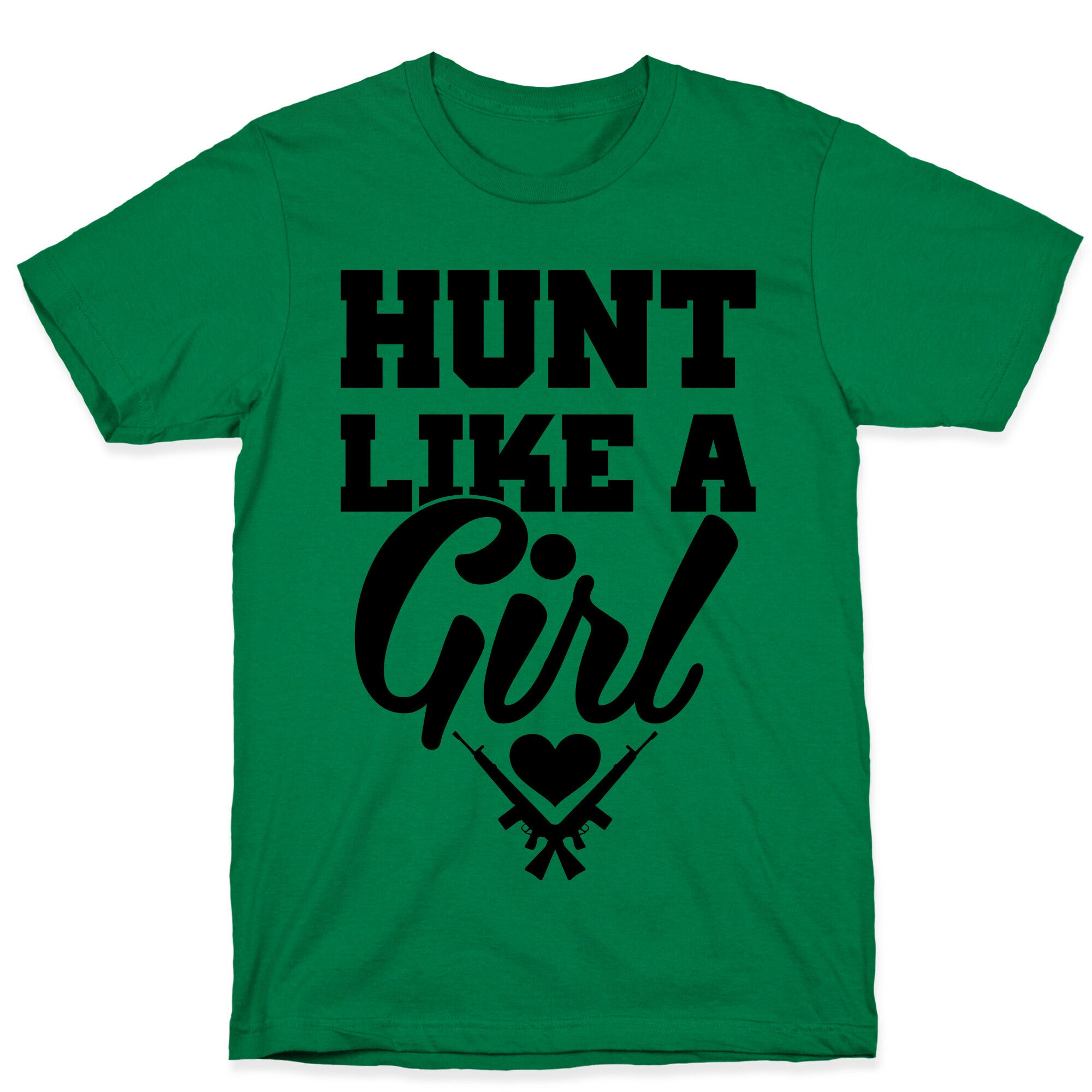 Hunt Like A Girl T-Shirt