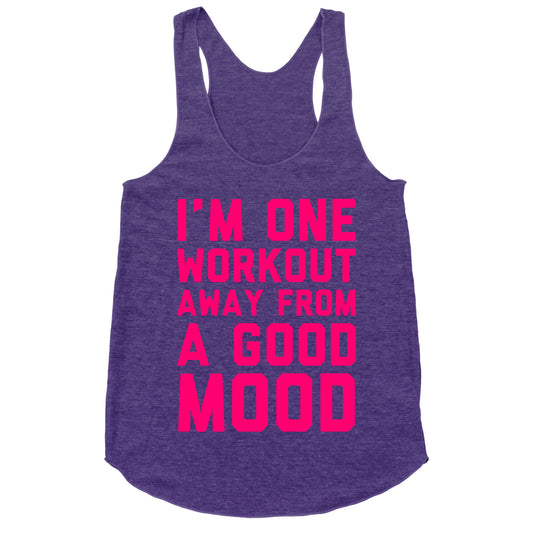 One Workout Away Racerback Tank