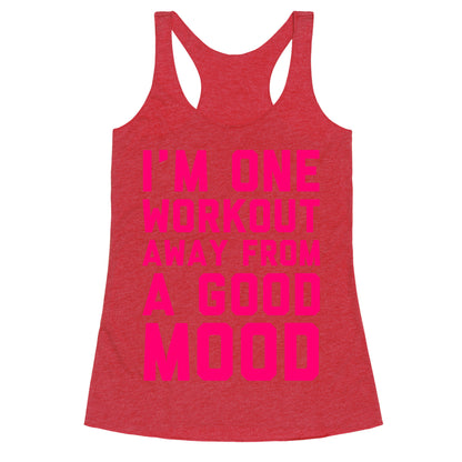 One Workout Away Racerback Tank