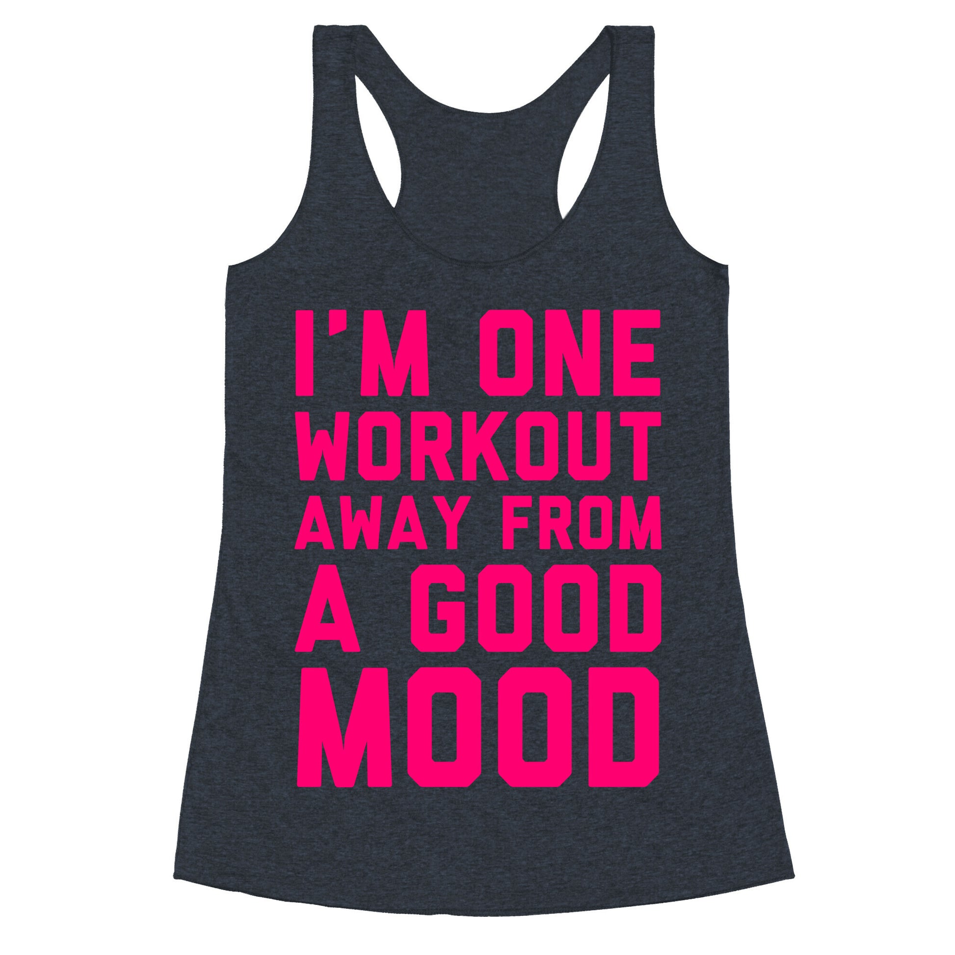 One Workout Away Racerback Tank