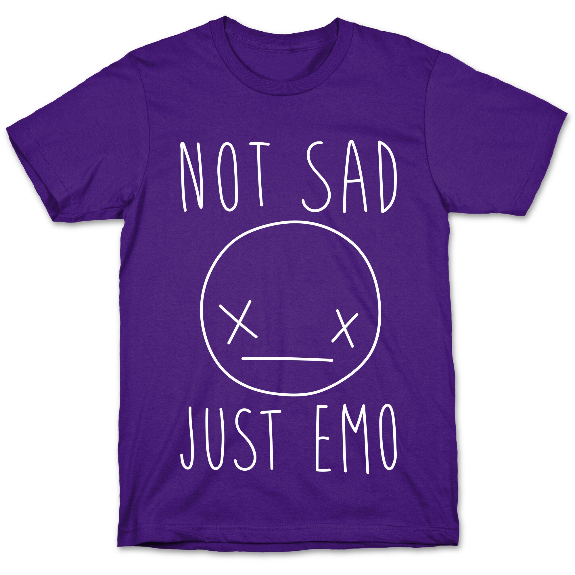 Not Sad Just Emo T-Shirt