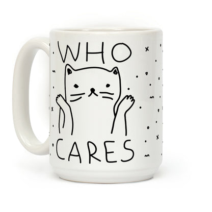 Who Cares Coffee Mug