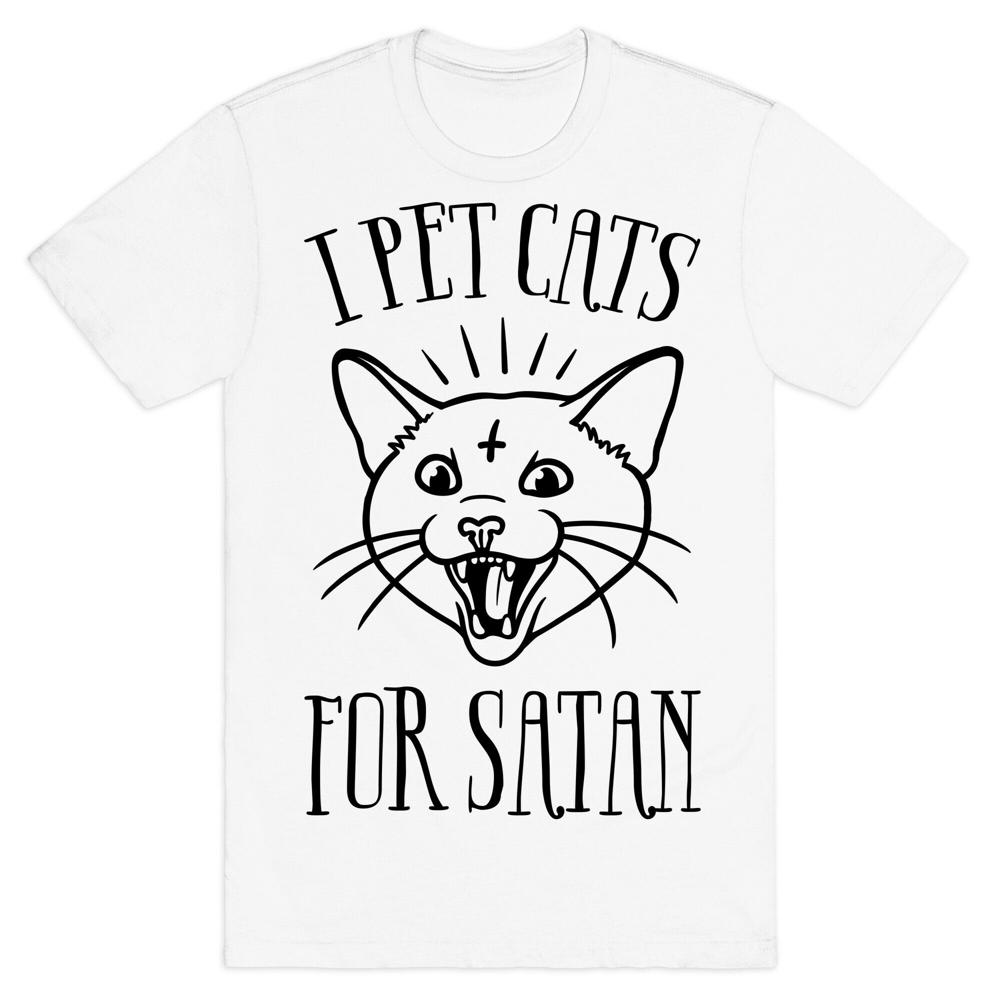 I Pet Cats For Satan T-Shirt