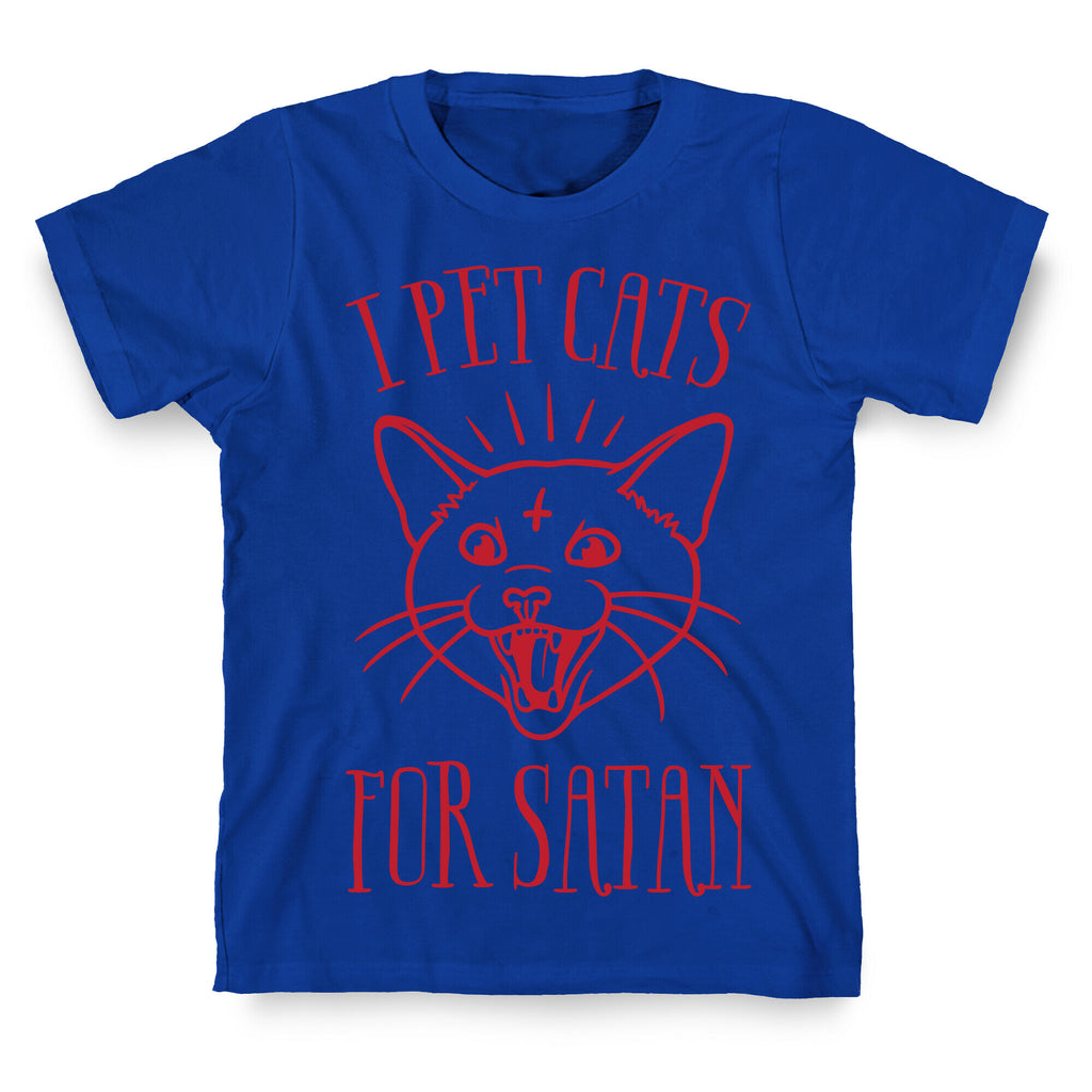 I Pet Cats For Satan T-Shirt