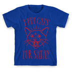 I Pet Cats For Satan T-Shirt