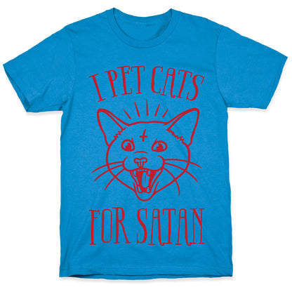 I Pet Cats For Satan T-Shirt