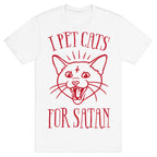 I Pet Cats For Satan T-Shirt
