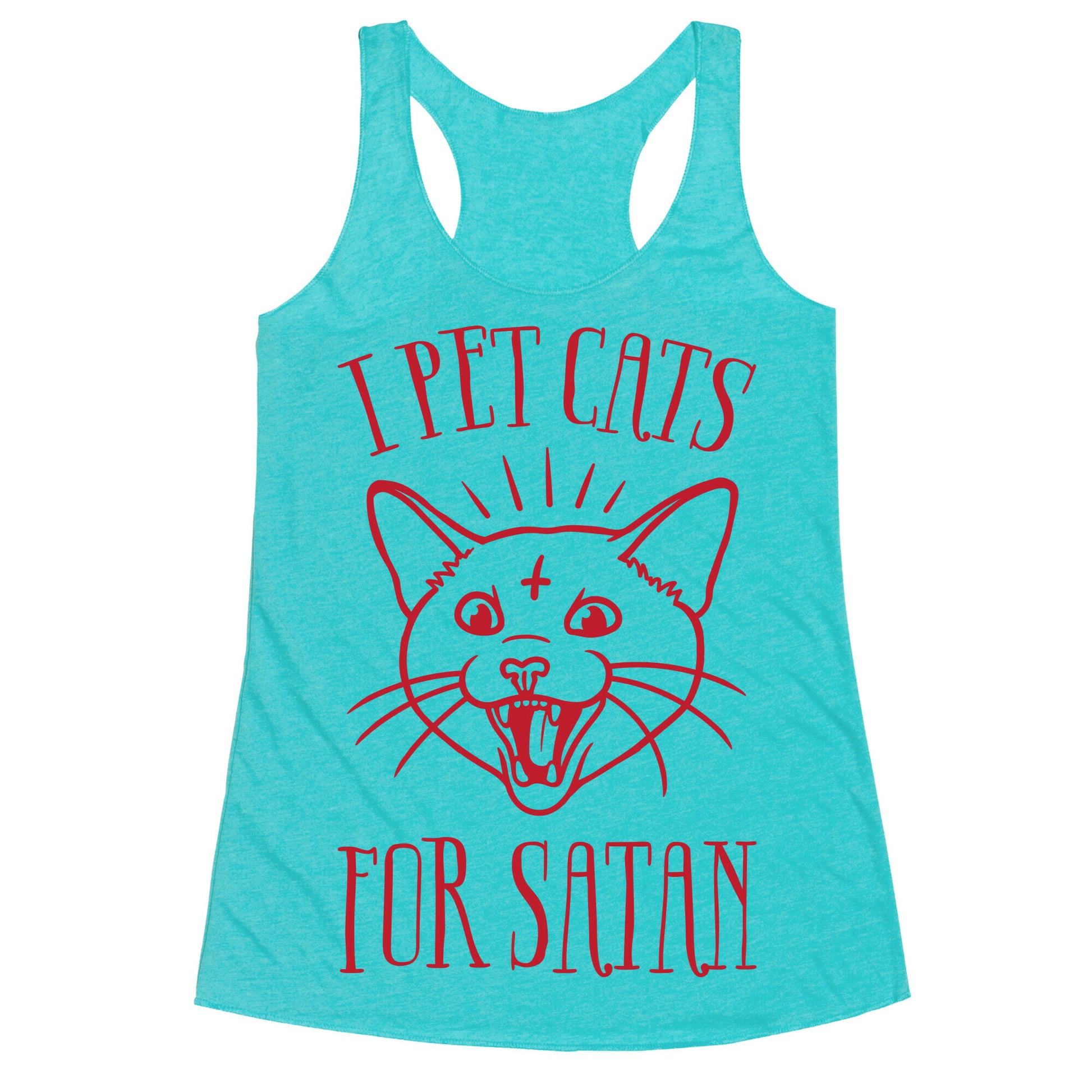 I Pet Cats For Satan Racerback Tank