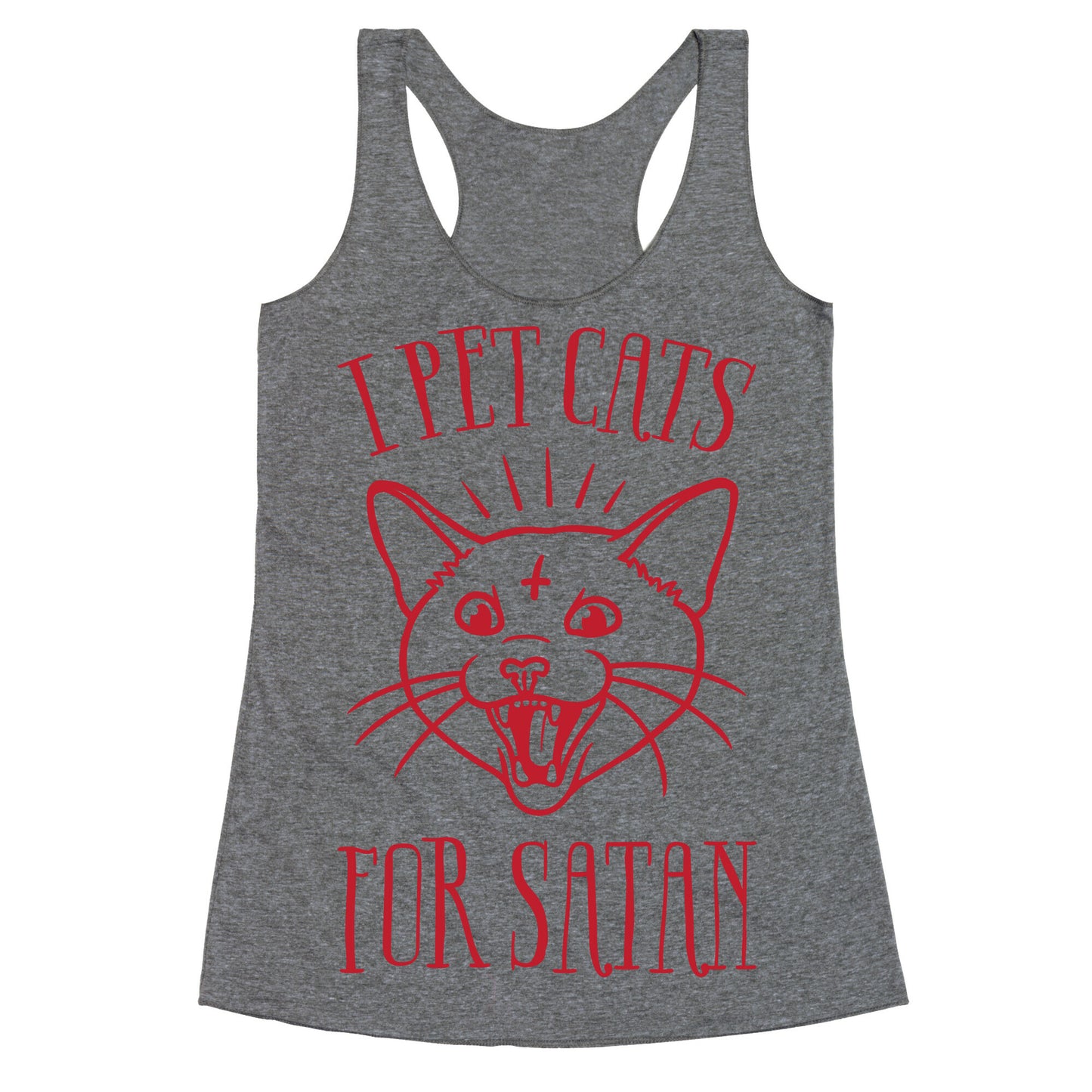I Pet Cats For Satan Racerback Tank