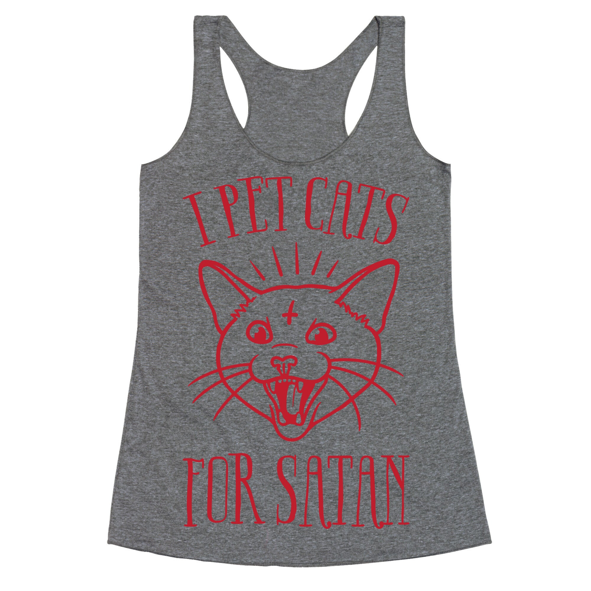 I Pet Cats For Satan Racerback Tank