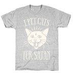 I Pet Cats For Satan T-Shirt