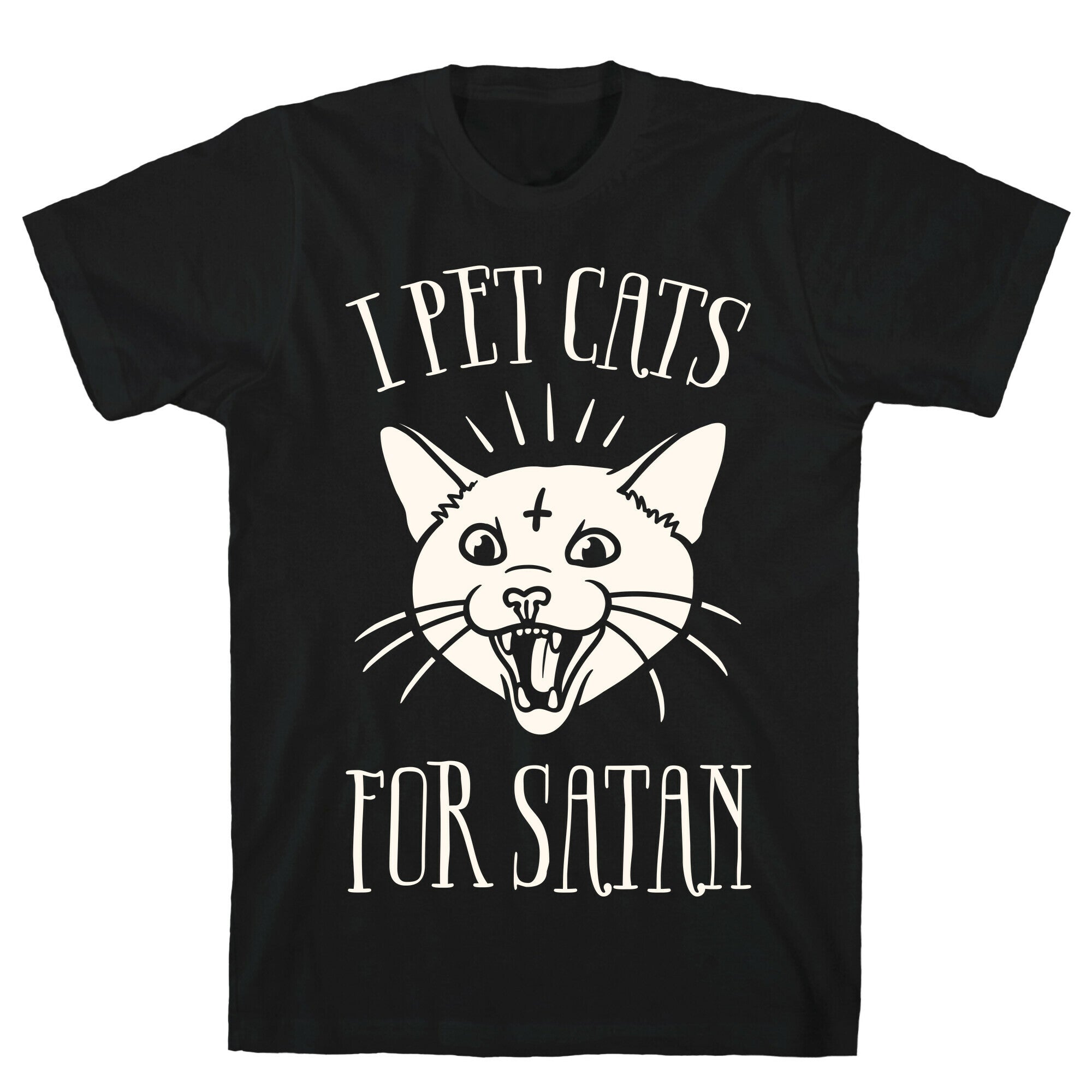 I Pet Cats For Satan T-Shirt
