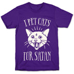 I Pet Cats For Satan T-Shirt