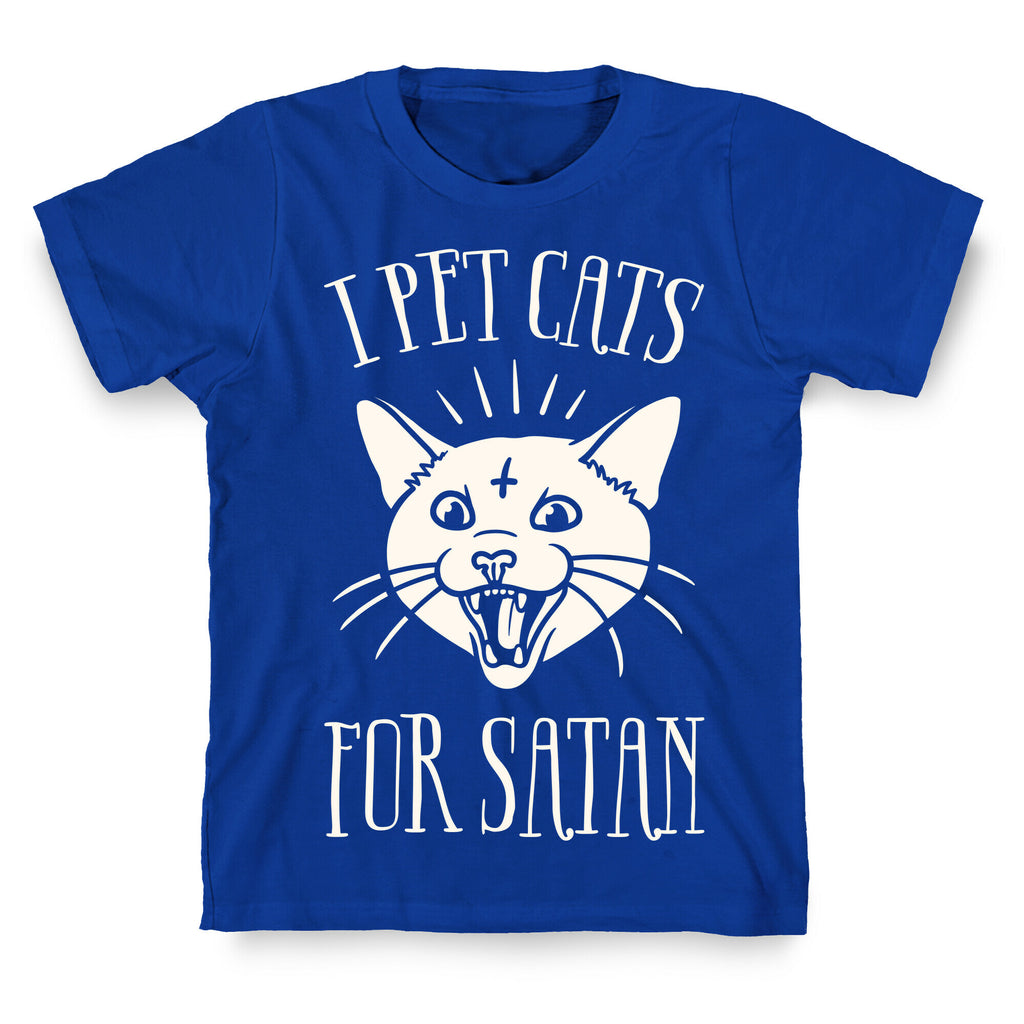 I Pet Cats For Satan T-Shirt