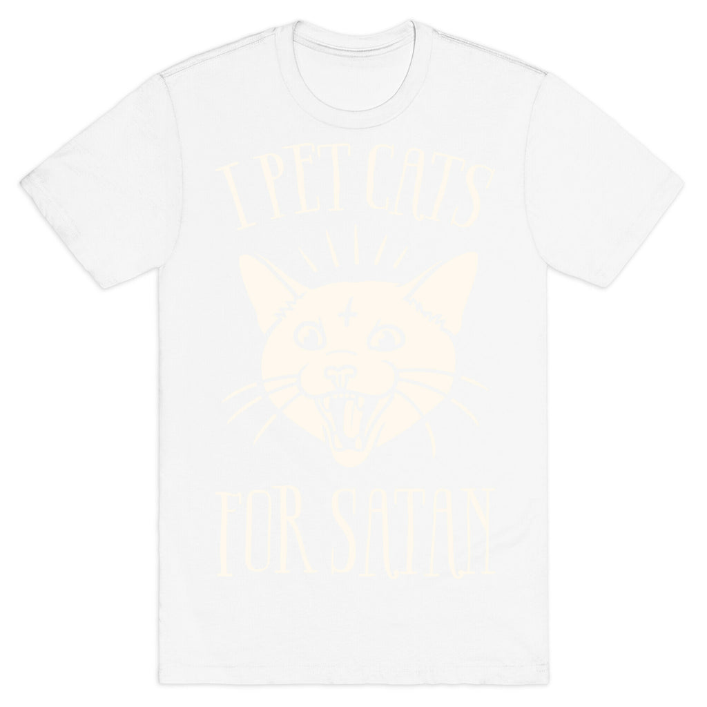 I Pet Cats For Satan T-Shirt