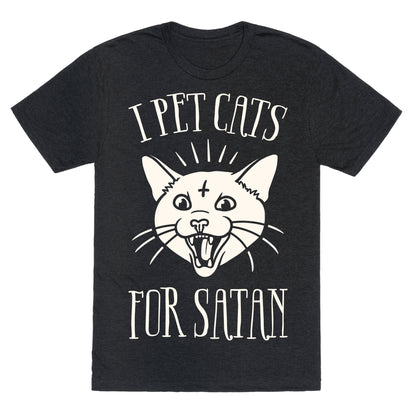I Pet Cats For Satan Unisex Triblend Tee