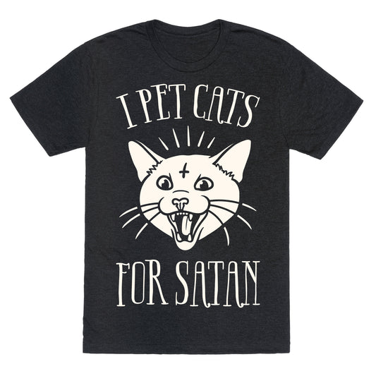 I Pet Cats For Satan Unisex Triblend Tee