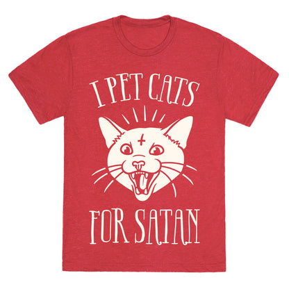I Pet Cats For Satan Unisex Triblend Tee