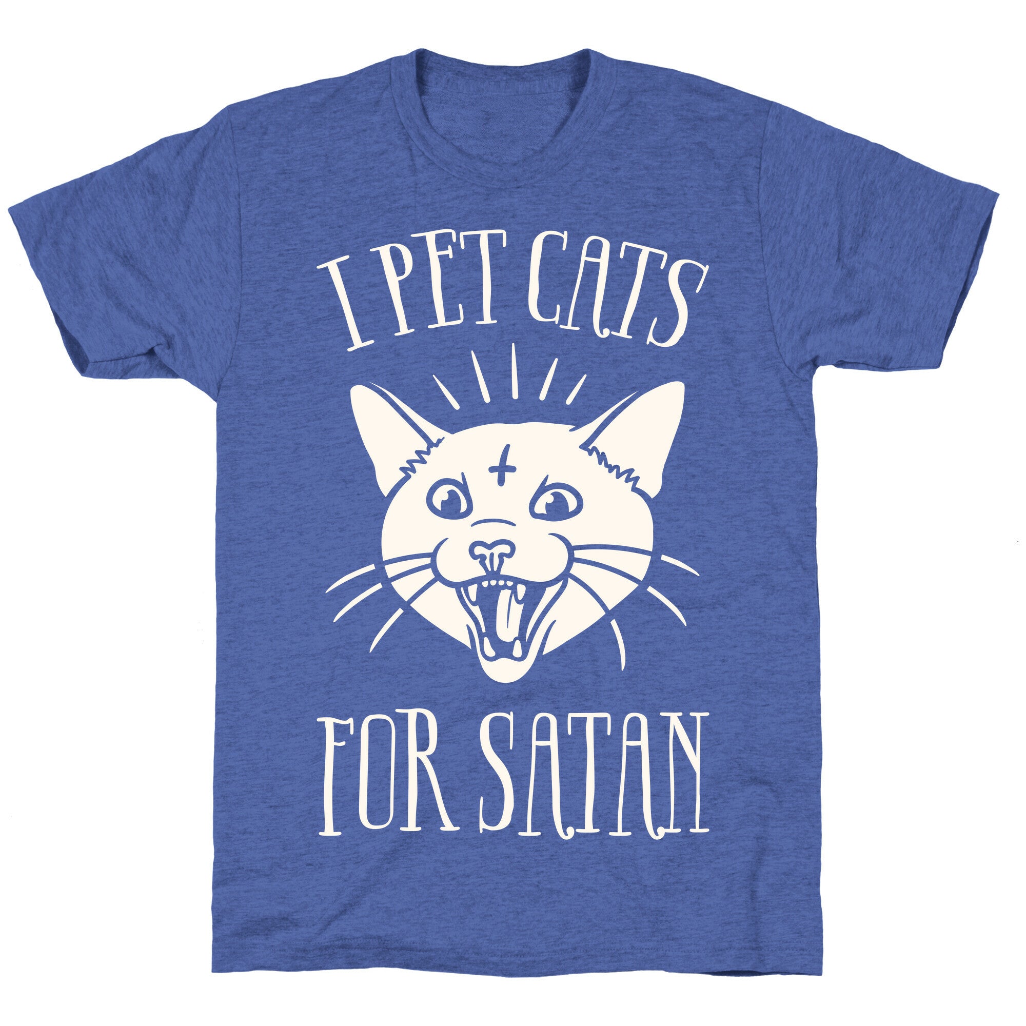 I Pet Cats For Satan Unisex Triblend Tee