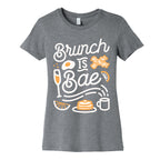 Brunch Is Bae Women's Cotton Tee