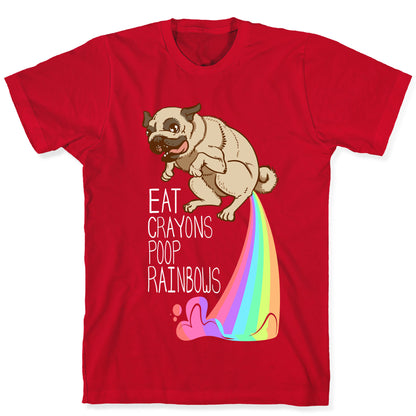 Eat Crayons, Poop Rainbows T-Shirt