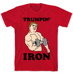 Trumpin' Iron T-Shirt
