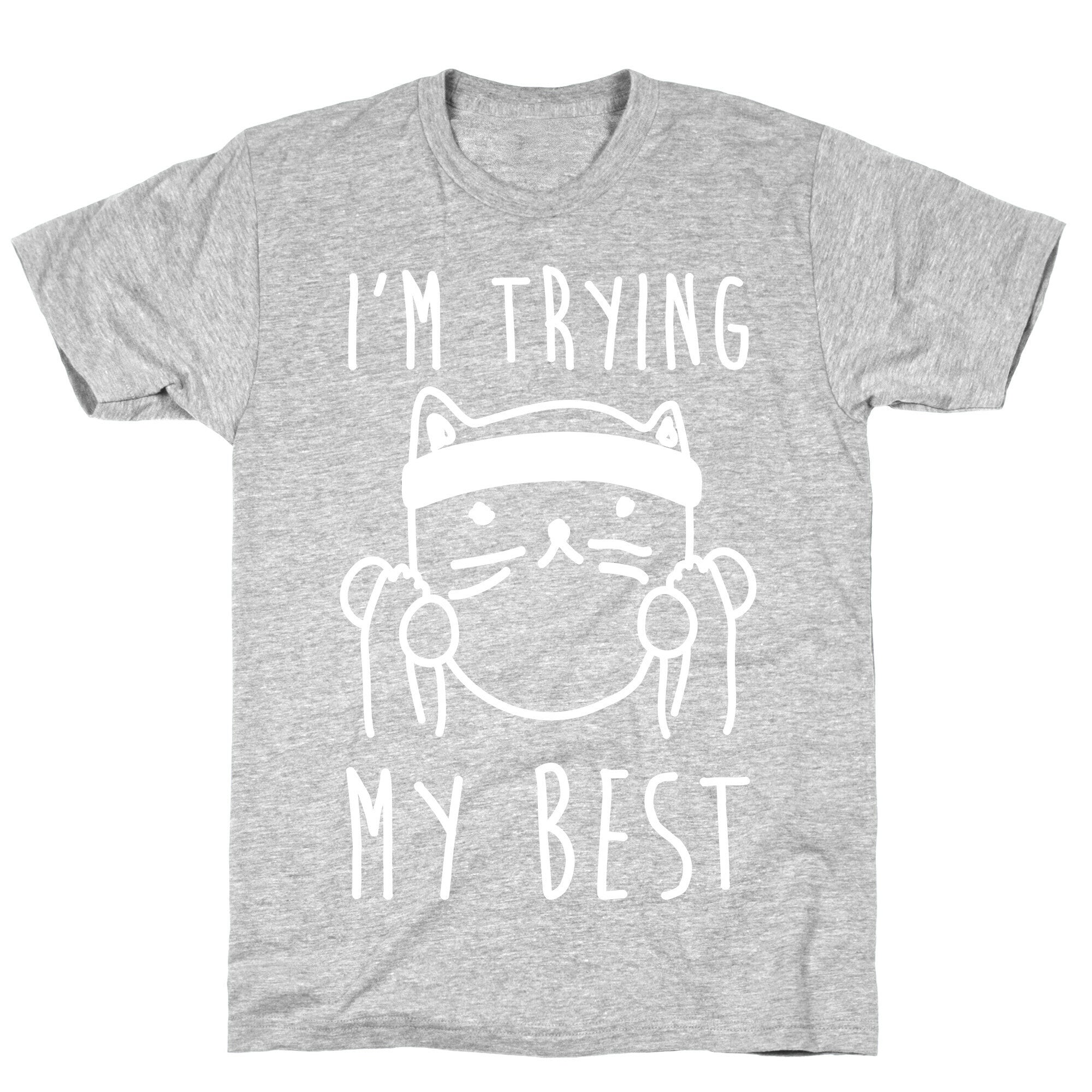 I'm Trying My Best Gym Cat T-Shirt