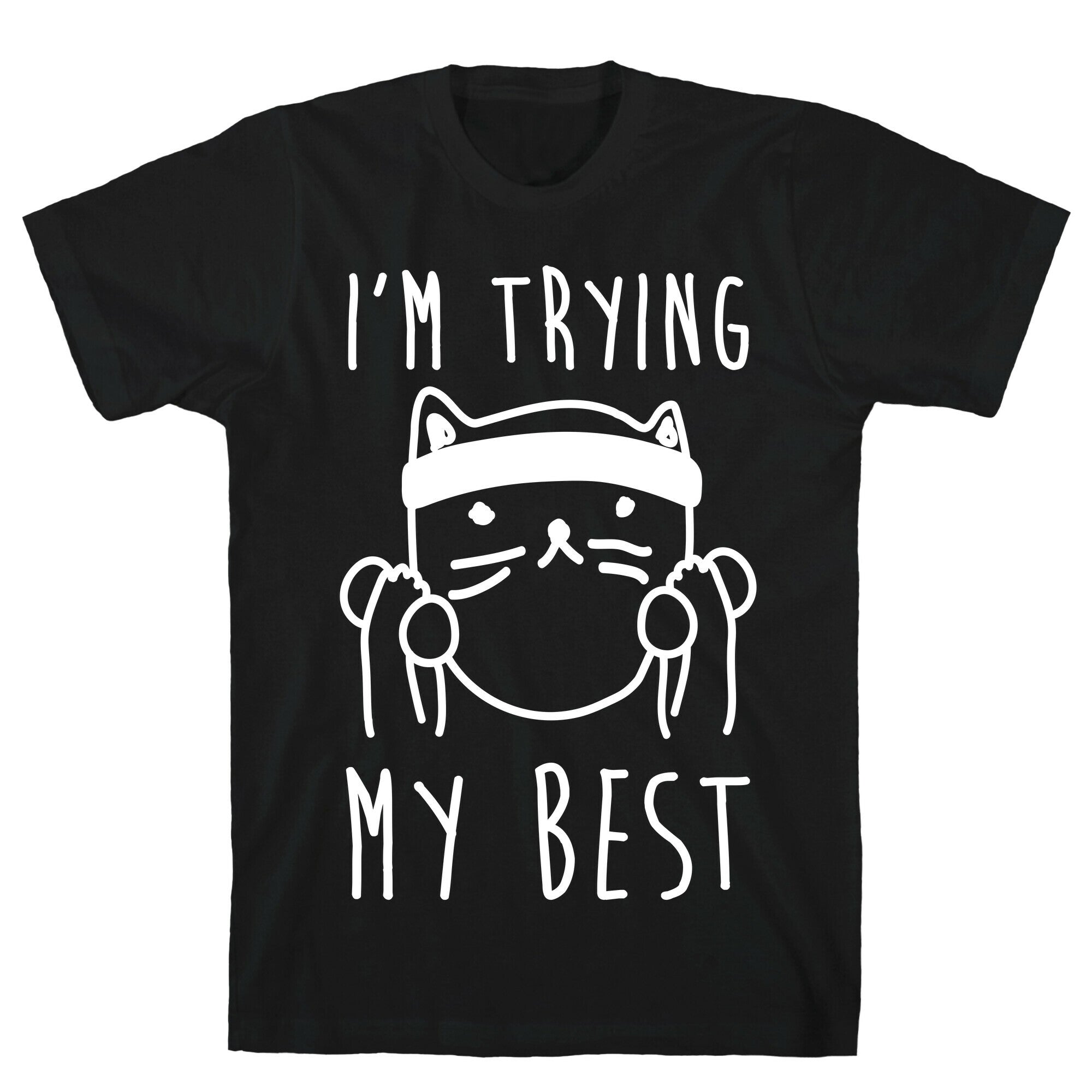 I'm Trying My Best Gym Cat T-Shirt