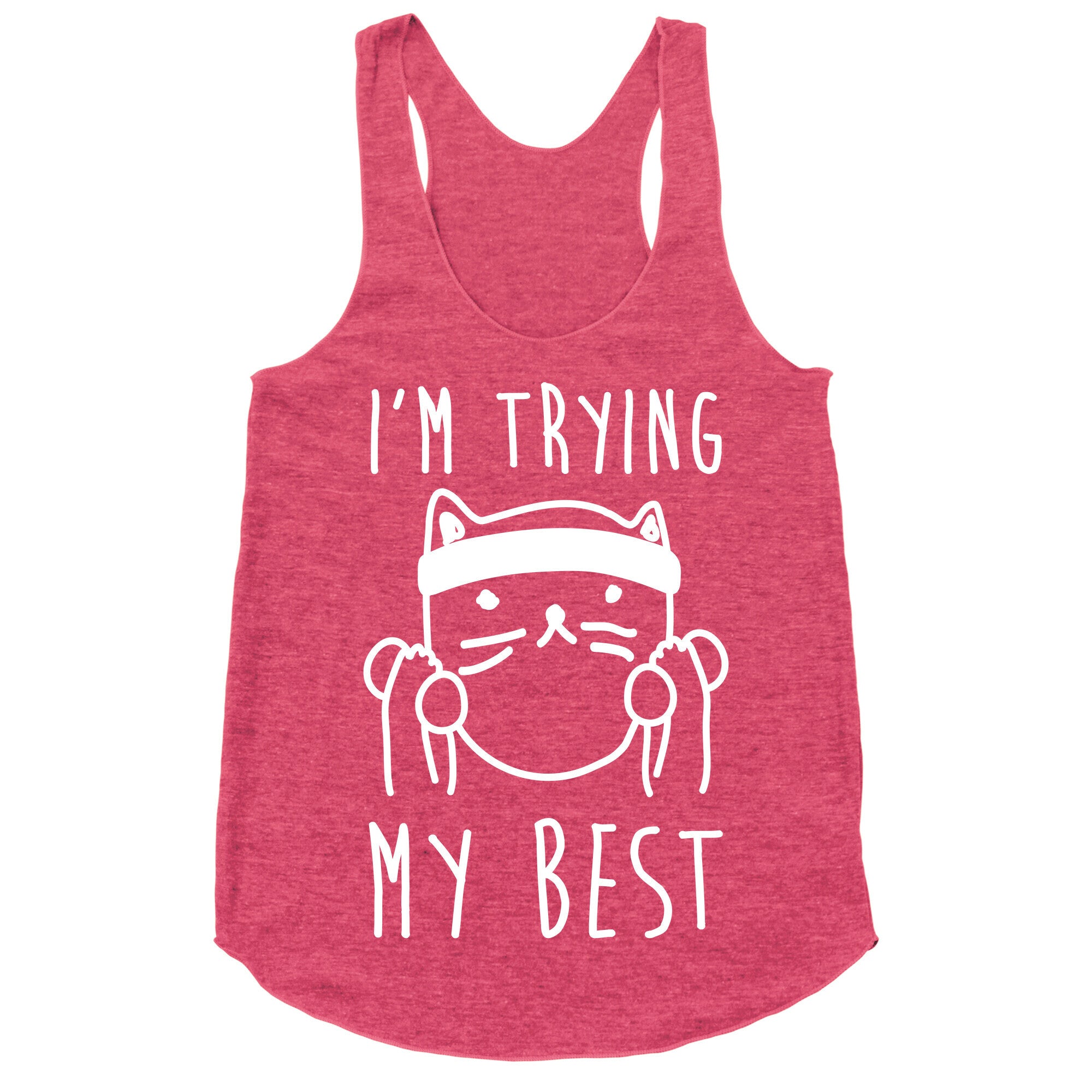 I'm Trying My Best Gym Cat Racerback Tank