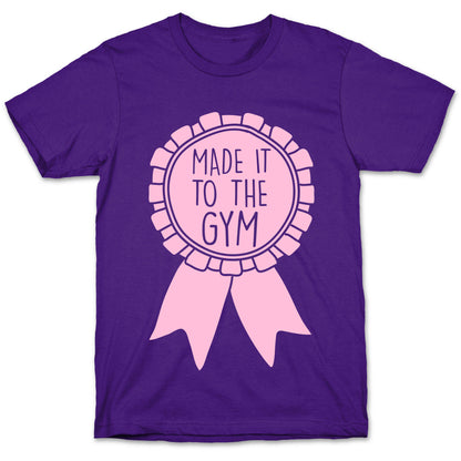 Made It To The Gym Award Ribbon T-Shirt