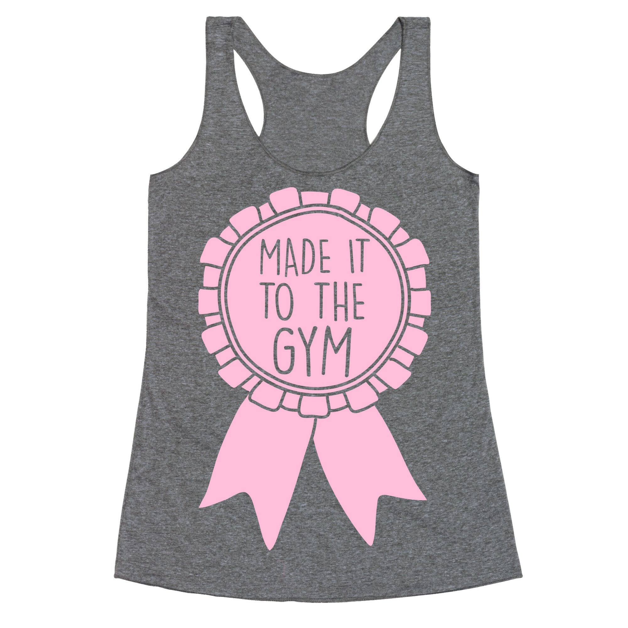 Made It To The Gym Award Ribbon Racerback Tank