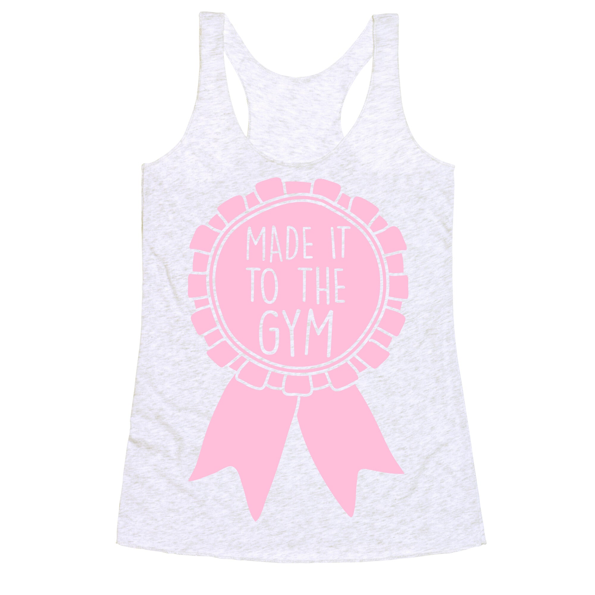 Made It To The Gym Award Ribbon Racerback Tank