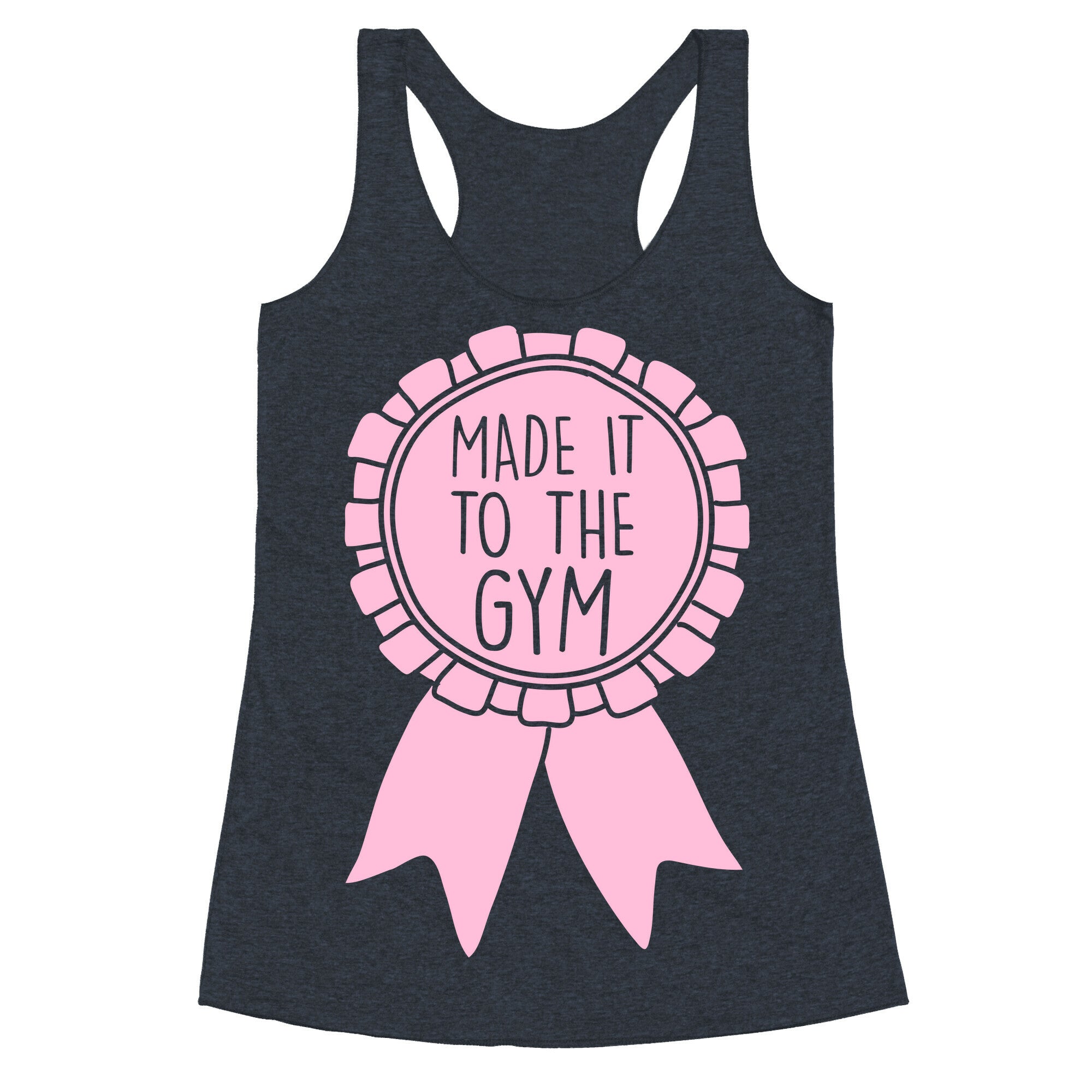Made It To The Gym Award Ribbon Racerback Tank