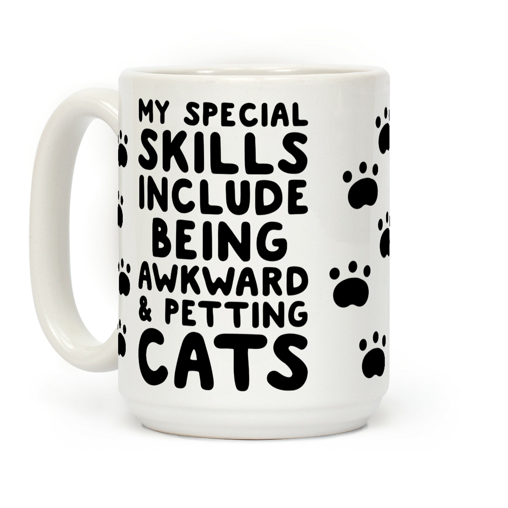 My Special Skills Include Being Awkward & Petting Cats Coffee Mug