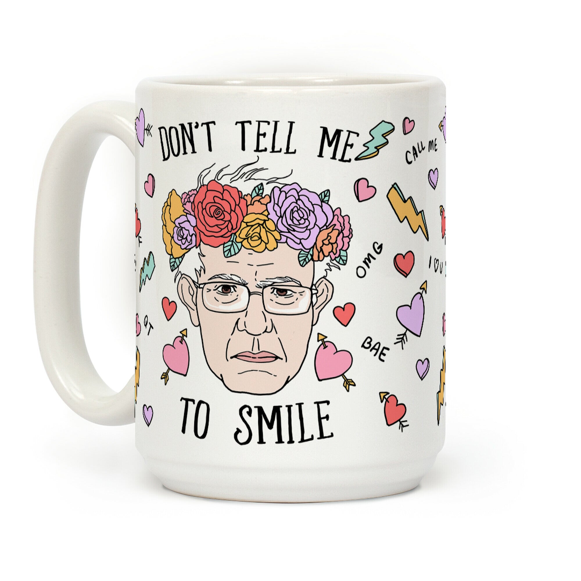 Bernie: Don't Tell Me To Smile Coffee Mug