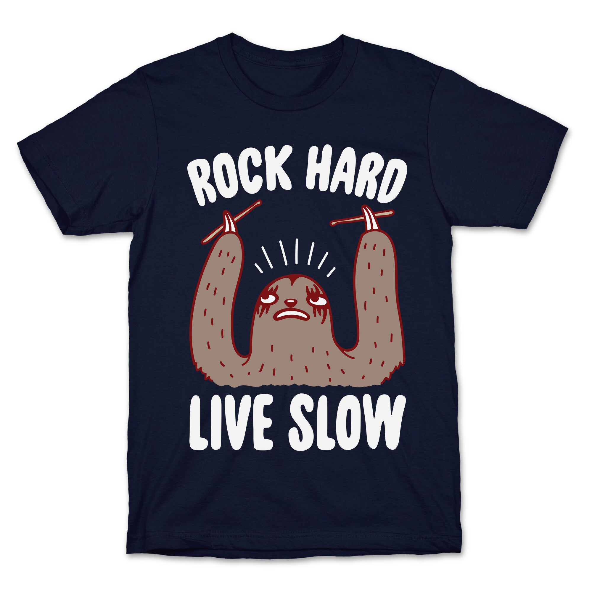 Rock Hard, Live Slow Sloth T-Shirt